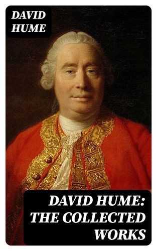 David Hume: The Collected...