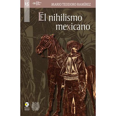 El nihilismo mexicano : una...