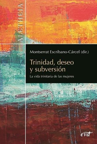 Trinidad, deseo y subversión