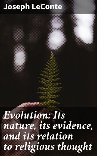 Evolution: Its nature, its...