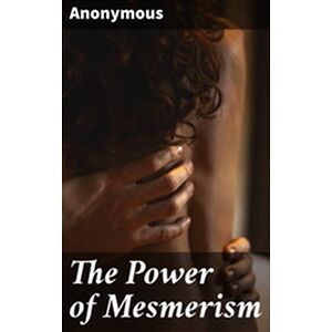 The Power of Mesmerism