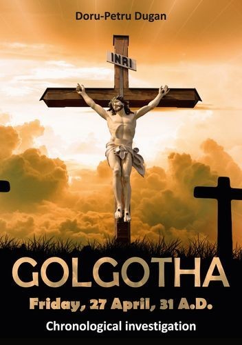 GOLGOTHA — Friday, 27...