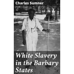 White Slavery in the...