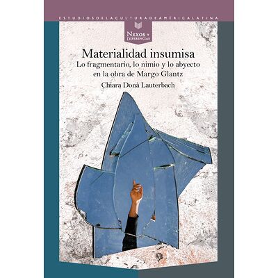 Materialidad insumisa