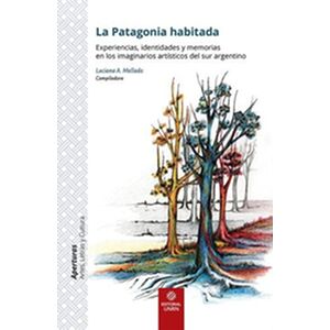 La Patagonia habitada
