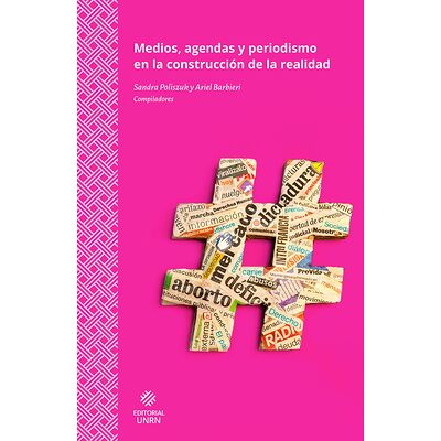 Medios, agendas y...