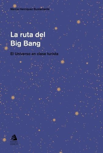 La ruta del big-bang