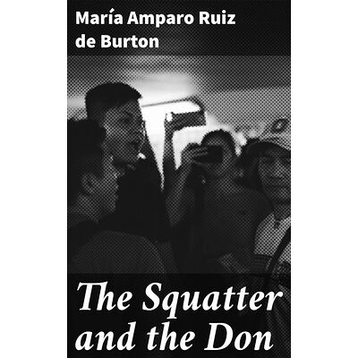 The Squatter and the Don