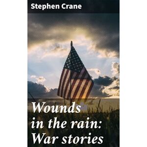 Wounds in the rain: War...
