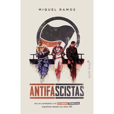Antifascistas. Así se...