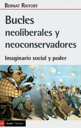 Bucles neoliberales y...