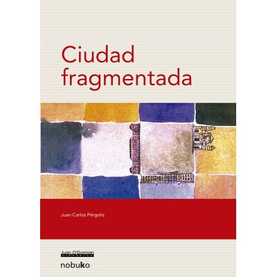 CIUDAD FRAGMENTADA