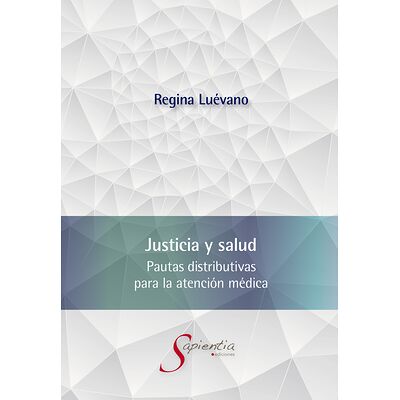 Justicia y salud. Pautas...