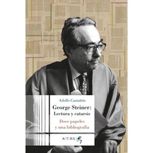 George Steiner: Lectura y...