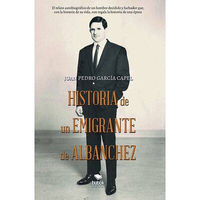 Historia de un emigrante de...