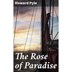 The Rose of Paradise