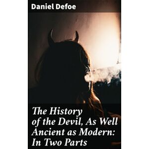 The History of the Devil,...