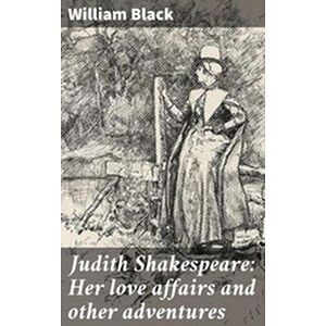 Judith Shakespeare: Her...
