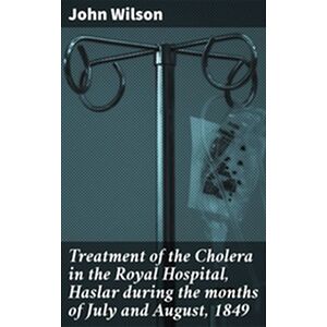 Treatment of the Cholera in...