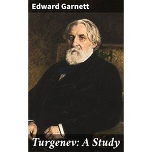 Turgenev: A Study