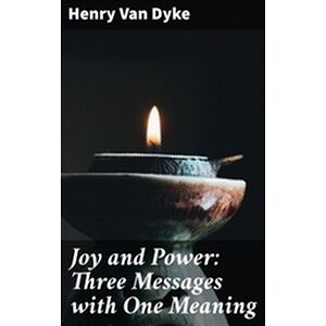 Joy and Power: Three...