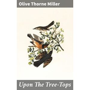Upon The Tree-Tops
