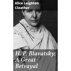 H. P. Blavatsky A Great...