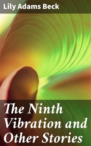 The Ninth Vibration and...