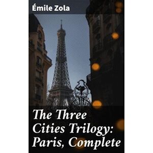 The Three Cities Trilogy:...