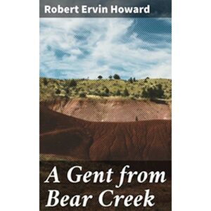A Gent from Bear Creek