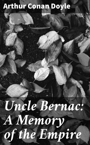 Uncle Bernac: A Memory of...