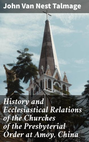 History and Ecclesiastical...