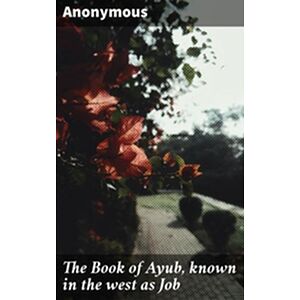 The Book of Ayub, known in...