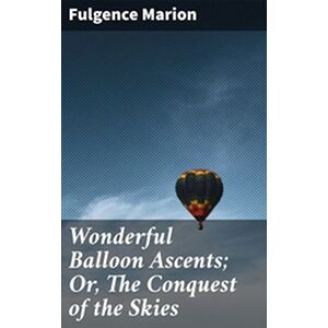 Wonderful Balloon Ascents...