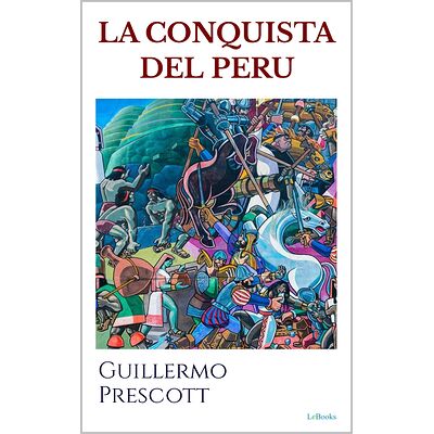 La Conquista del Peru