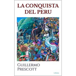 La Conquista del Peru