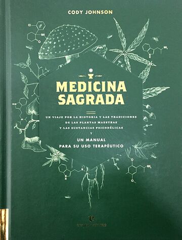 Medicina sagrada. Un viaje...