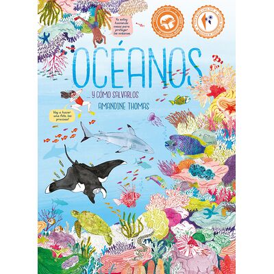 Océanos...  y cómo salvarlos