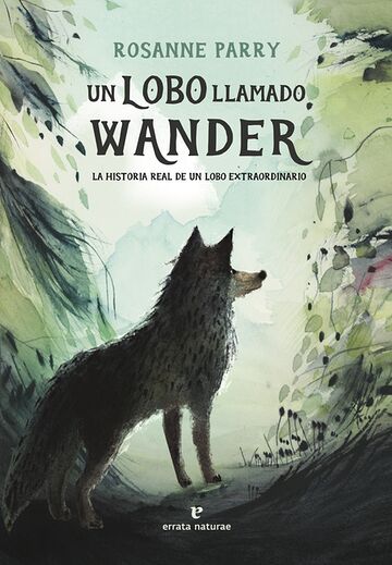 Un lobo llamado Wander. La...