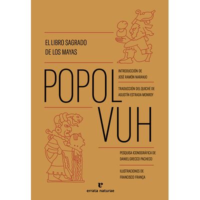 Popol Vuh. El libro sagrado...