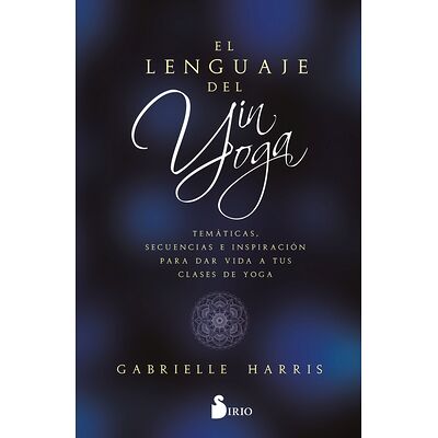 LENGUAJE DEL YIN YOGA, EL