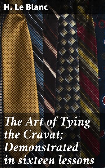 The Art of Tying the Cravat...