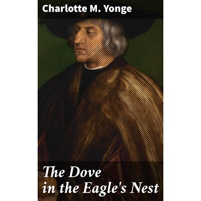 The Dove in the Eagle's Nest