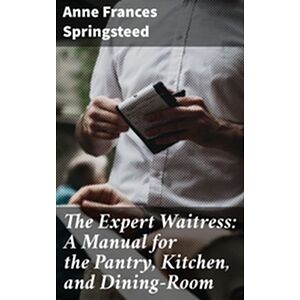 The Expert Waitress: A...