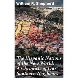 The Hispanic Nations of the...