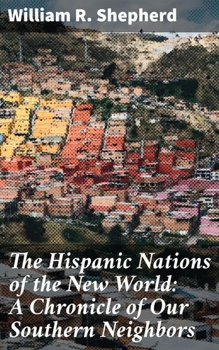 The Hispanic Nations of the...