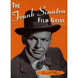 The Frank Sinatra Film Guide
