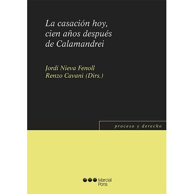 La casación hoy. Cien años...