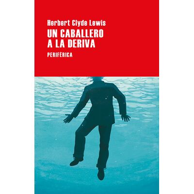 Un caballero a la deriva