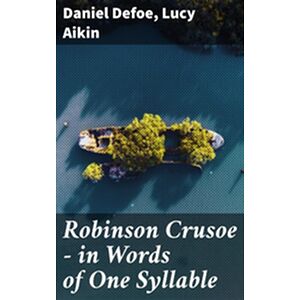 Robinson Crusoe — in Words...